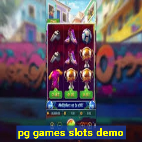 pg games slots demo